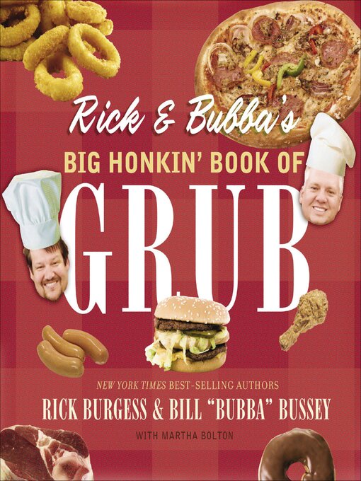 Title details for Rick & Bubba's Big Honkin' Book of Grub by Rick Burgess - Available
